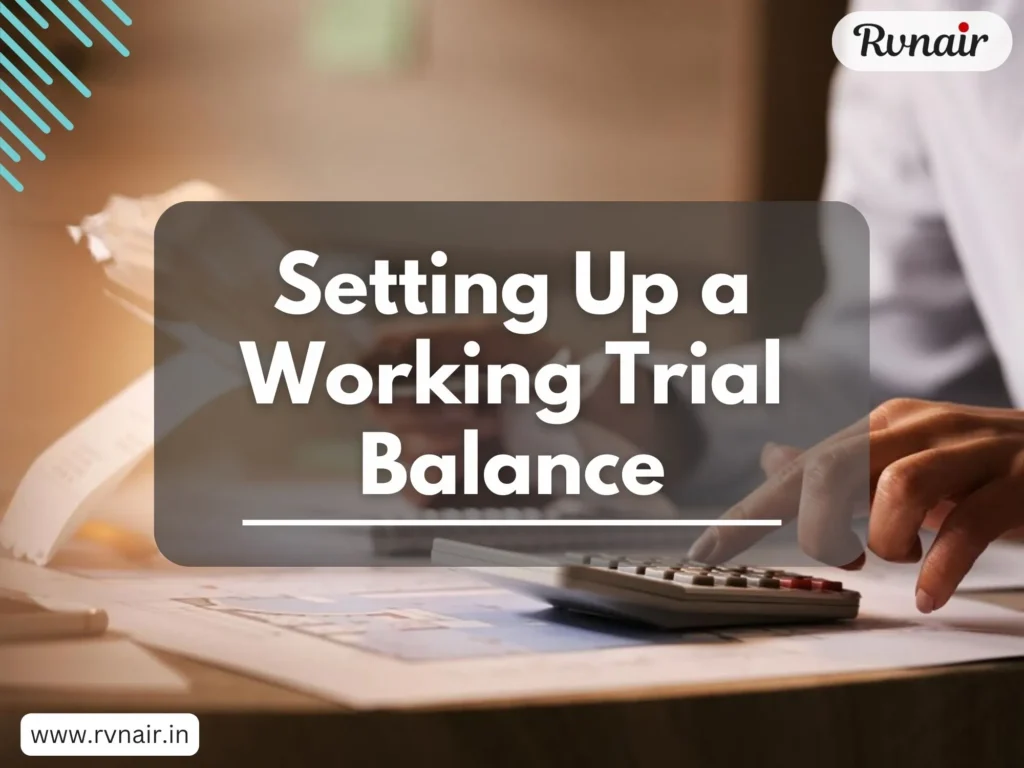 Setting Up a Working Trial Balance – The Financial Controller